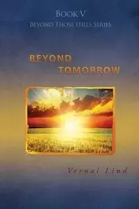 Beyond Tomorrow - Lind Vernal