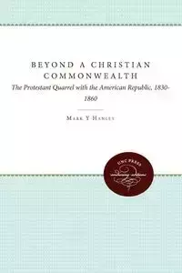 Beyond a Christian Commonwealth - Mark Y. Hanley