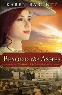 Beyond the Ashes - Karen Barnett