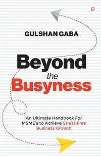 Beyond the Busyness - Gaba Gulshan