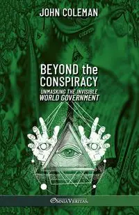 Beyond the Conspiracy - Coleman John