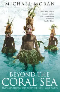 Beyond the Coral Sea - Michael Moran