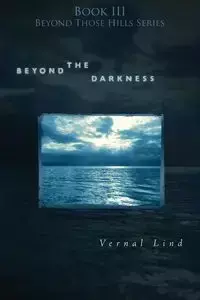 Beyond the Darkness - Lind Vernal