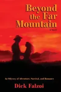 Beyond the Far Mountain - Dick Falzoi