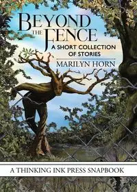 Beyond the Fence - Marilyn Horn