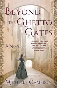 Beyond the Ghetto Gates - Cameron Michelle