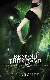 Beyond the Grave - Archer C.J.