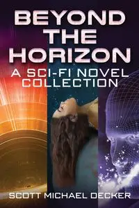 Beyond the Horizon - Scott Michael Decker