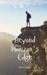 Beyond the Horizon's Edge - Lumiste Eliora