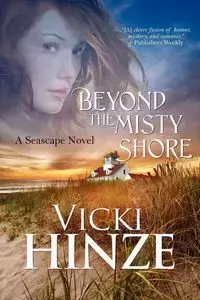 Beyond the Misty Shore - Vicki Hinze