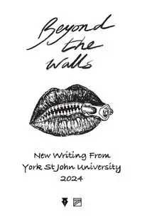 Beyond the Walls 2024 - York Centre for Writing