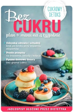 Bez cukru plan + menu na 4 tygodnie - praca zbiorowa