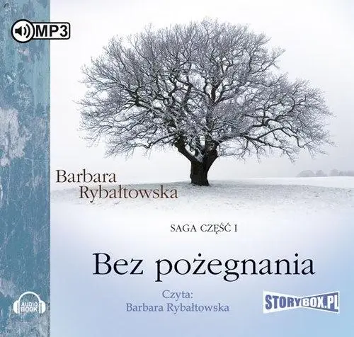 Bez pożegnania. Saga cz.1 Audiobook - Barbara Rybałtowska