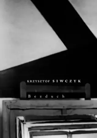 Bezduch - Krzysztof Siwczyk