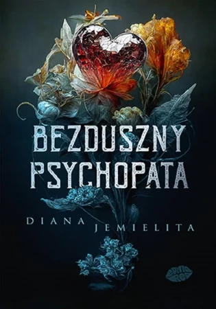 Bezduszny psychopata - Diana Jemielita