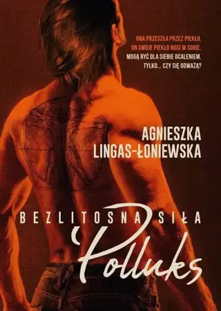 Bezlitosna siła T.2 Polluks - Agnieszka Lingas Łoniewska