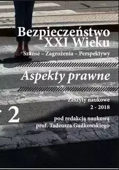 Bezpieczeństwo XXI wieku T.2 Aspekty prawne - praca zbiorowa