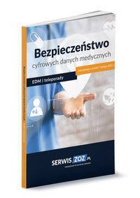 Bezpieczeństwo cyfrowych danych medycznych EDM i teleporady