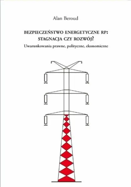 Bezpieczeństwo energetyczne RP - Alan Beroud