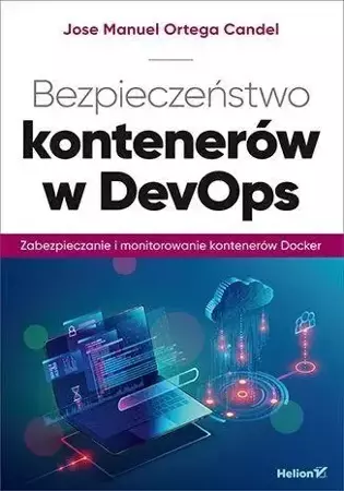 Bezpieczeństwo kontenerów w DevOps - Jose Manuel Ortega Candel