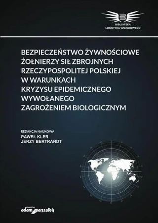 Bezpieczeństwo żywnościowe żołnierzy... - Jerzy Bertrandt, Paweł Kler