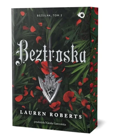 Beztroska. Bezsilna. Tom 2 (ilustrowane brzegi) - Lauren Roberts