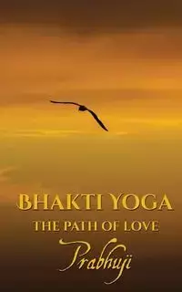 Bhakti yoga - David Ben Har-Zion Prabhuji Yosef
