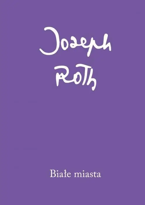 Białe miasta - Joseph Roth