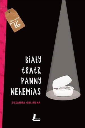 Biały teatr panny Nehemias - Zuzanna Orlińska