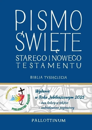 Biblia Tysiąclecia - Pismo Św ST i NT jubil. 2025