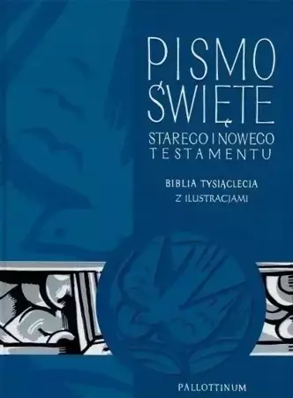 Biblia Tysiąclecia - ST i NT z ilustracjami w.2020 - praca zbiorowa