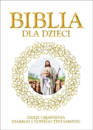 Biblia dla dzieci mała - Opracowanie zbiorowe