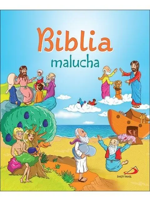 Biblia malucha - ks. Wojciech Kuzioła SSP