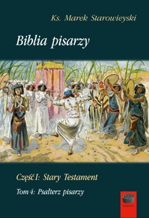 Biblia pisarzy cz.1 Stary Testament T.4 - Marek Starowieyski