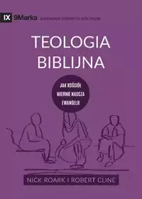 Biblical Theology / Teologia Biblijna - Nick Roark