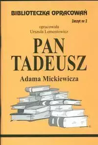 Biblioteczka opracowań nr 002 Pan Tadeusz - Urszula Lementowicz