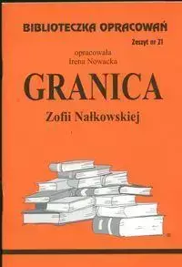 Biblioteczka opracowań nr 021 Granica - Irena Nowacka