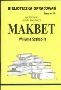 Biblioteczka opracowań nr 035 Makbet - Danuta Polańczyk