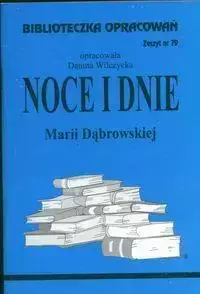 Biblioteczka opracowań nr 079 Noce i Dnie - Danuta Wilczycka