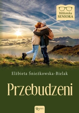 Biblioteka Seniora. Przebudzeni - Elżbieta Śnieżkowska-Bielak