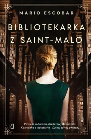 Bibliotekarka z Saint-Malo - Mario Escobar, Patrycja Zarawska, Adrian Kyć, Boż