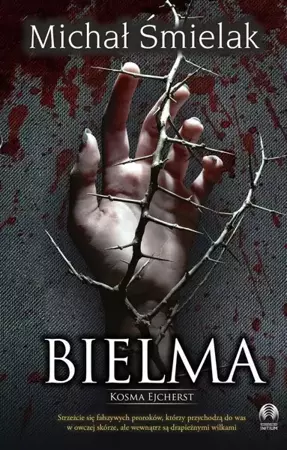 Bielma. Kosma Ejcherst - Michał Śmielak