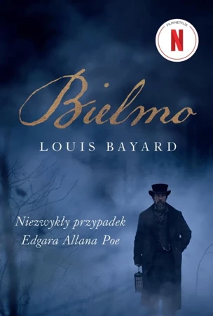 Bielmo. Niezwykły przypadek Edgara Allana Poe - Louis Bayard