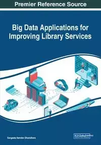 Big Data Applications for Improving Library Services - Dhamdhere Sangeeta Namdev