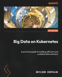 Big Data on Kubernetes - Crepalde Neylson