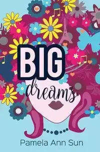 Big Dreams - Sun Pamela Ann