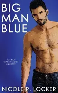 Big Man Blue - Nicole R. Locker