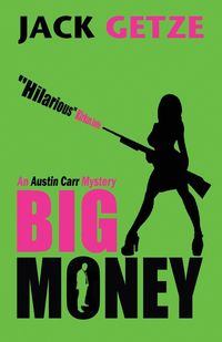 Big Money - Jack Getze