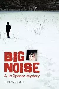 Big Noise - Jen Wright