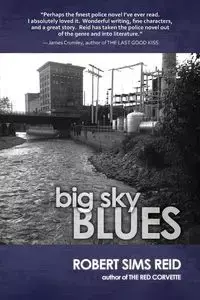 Big Sky Blues - Reid Robert Sims